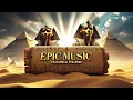 Download Lagu 🐫 Epic Egyptian Music | Pharaohs \u0026 Pyramids  |  Harmonia Eternum