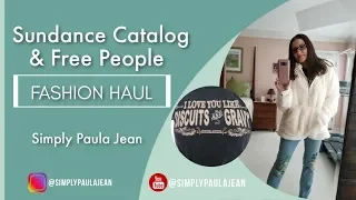 Fashion Friday - Sundance Catalog and Free People Winter Shopping Haul