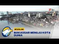 Download Lagu Makassar Menuju Kota Dunia, UNTUK INDONESIA