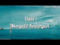 Download Lagu Mengulit Kenangan - Data | Masih Berbunga Cintaku Ini ( Lirik )