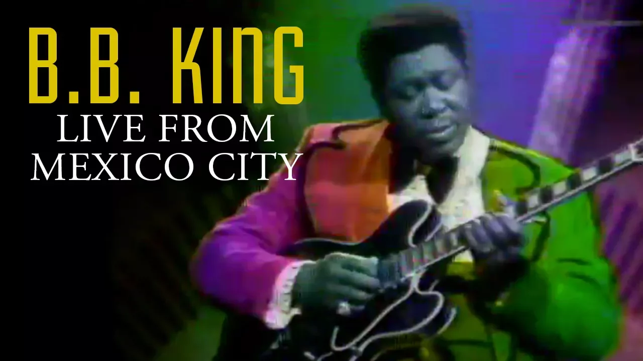 B.B. King | Live From Mexico City