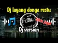 Download Lagu Dj layang donga restu - dj bikin joget || dj version