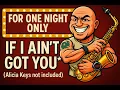 Download Lagu If I Ain’t Got You 🎵  -  Alto Sax Cover Alicia Keys
