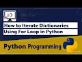 How to Iterate Dictionaries using For Loop in Python