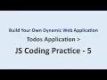 JS Coding Practice 5 Todos Application Build Your Own Dynamic Web Application NxtWave