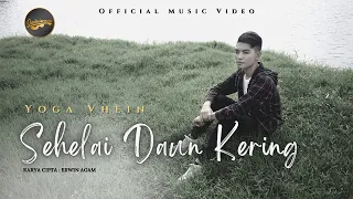 Download Yoga Vhein - Sehelai Daun Kering (Official Music Video) MP3
