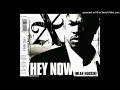 Xzibit- Hey Now (Mean Muggin) (Xplicit Album Version) Ft. Keri Hilson