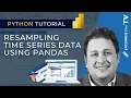 How To Resample Time Series Data Using Pandas To Enhance Analysis