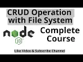Node js Tutorial CRUD operations with file system in node js