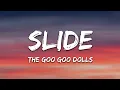 The Goo Goo Dolls - Slide