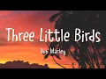 Download Lagu Bob Marley - Three Little Birds (Lyrics)