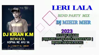 leri lala bend payri mix dj jatin f t manoj present by 2f23 dj tejash dj mihir mhr