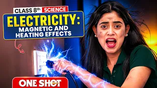 Electricity: Magnetic & Heating Effects in One Shot 🔥 | Class 8th Science | Samridhi Sharma