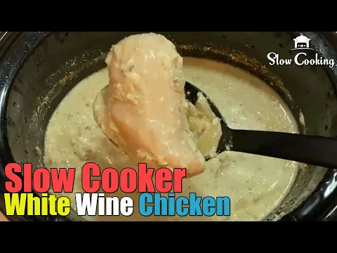 Slow Cooker White Wine Chicken