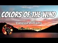 Download Lagu COLORS OF THE WIND - VANESSA WILLIAMS (karaoke version)
