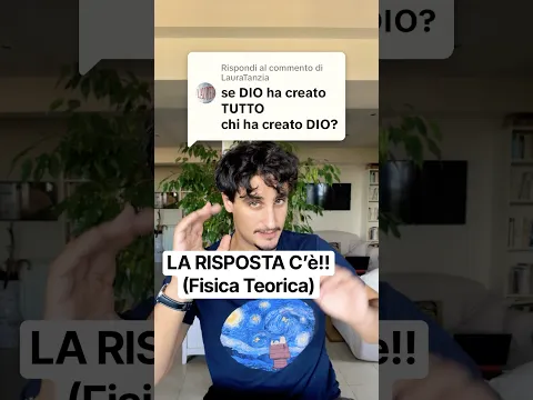 Se Dio ha creato tutto, chi è che ha creato Dio? #scienza #fisica #dio #universo #religione #shorts