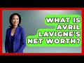 What Is Avril Lavigne s Net Worth - I m a 2000s Baby