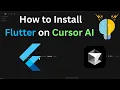 How to Install Flutter on Cursor AI Code Editor Step by Step