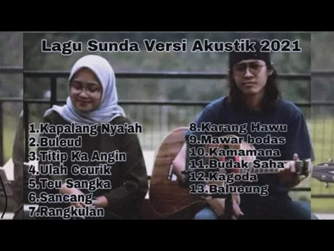 Download MP3 Lagu Sunda Versi Akustik Terbaru 2021