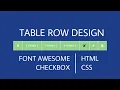 TABLE ROW DESIGN WITH CHECKBOX FONT AWESOME ICONS USING HTML AND CSS