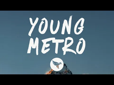 Download MP3 Future - Young Metro (Lyrics) Feat. Metro Boomin