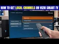 How to Get Local Channels on Vizio Smart TV Antenna Setup Channel Scan Guide