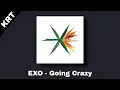 EXO - Going Crazy (RINGTONE)