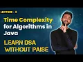 Introduction To Time Complexity for Algorithms FREE DSA Course in JAVA Lecture 2