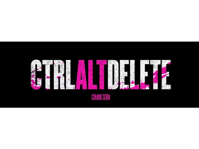 Ctrl Alt Delete | Official Trailer #2