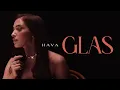 Lagu HAVA - GLAS (OFFICIAL VIDEO)