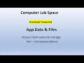 Android App Data Files Android Apps External Storage Save to app-specific storage Part-3