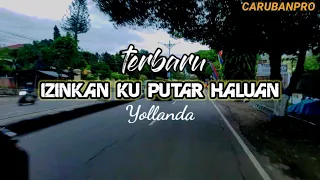Download Dj Izinkan Ku Putar Haluan Yollanda MP3