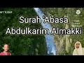 Download Lagu Surah 'Abasa Abdulkarim Almakki
