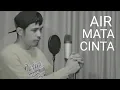 Download Lagu AIR MATA CINTA - MANDAR MAHESTA (COVER) BY NURDIN YASENG