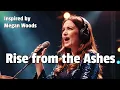 RISE FROM THE ASHES - Inspired by Megan Woods - Living Hope For: Anxiety, Fear, Pain, Anguish