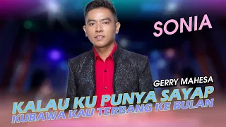 sonia if i have wings ill take you fly to the moon gerry mahesa official live music 
