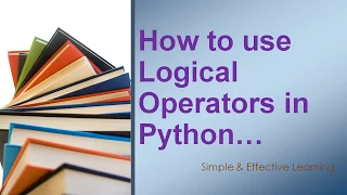 How to use Logical operators in Python Logical operators in Python Logical Operator AND OR NOT
