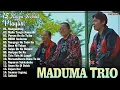 Lagu Maduma Trio | Kompilasi Lagu Batak Terbaru 2025 Viral Top Album Enak Di Dengar Saat Santai