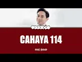 CAHAYA 114 I KHAI BAHAR I LIRIK I MAL