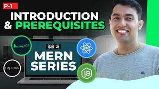 MERN Stack Tutorial in Hindi React Node js Express js MongoDB Prerequisite Intro