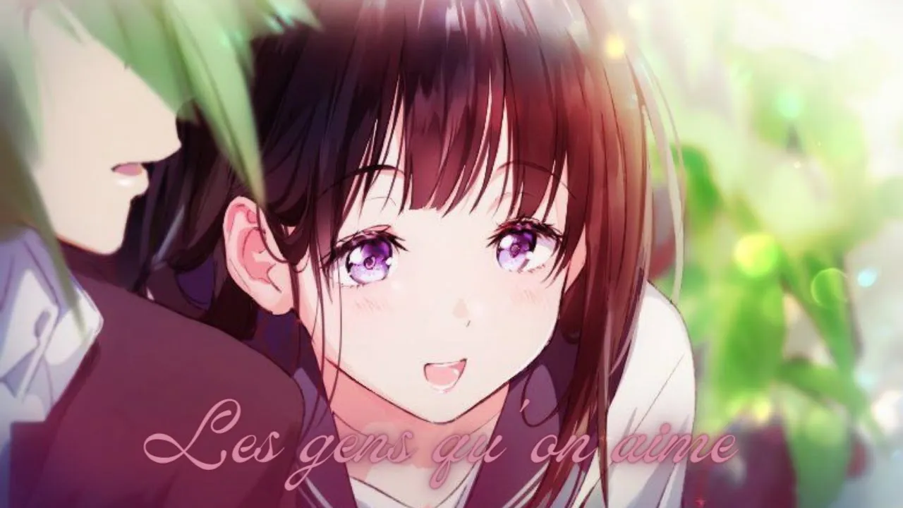 ~Nightcore~ Les Gens Qu'on Aime