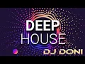 Deep House Mix - DJ DONI