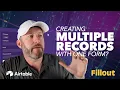How to Create Multiple Records in Airtable with one Input Form