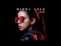 Marwa Loud - Qu'est ce que t'as ? (Audio officiel)