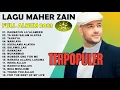 Lagu Maher Zain Full Album | Rahmatun Lil'Alameen | Kumpulan Lagu Terbaik Maher Zain 2023