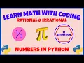 Learn Rational and Irrational Numbers with Coding