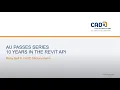 AU Passes Webinar 10 Years in the Revit API - Tips and Tricks from PypeServer s Ricky Bell