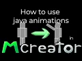 Advanced Tutorial - How to use java animations in