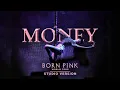 Lagu LISA - MONEY [with Intro] (BORN PINK WORLD TOUR - Live Studio Version)