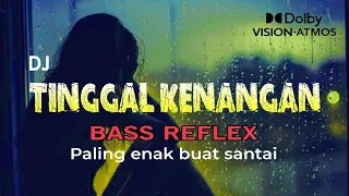 dj tinggal kenangan sensasi musik obat pelepas lelah